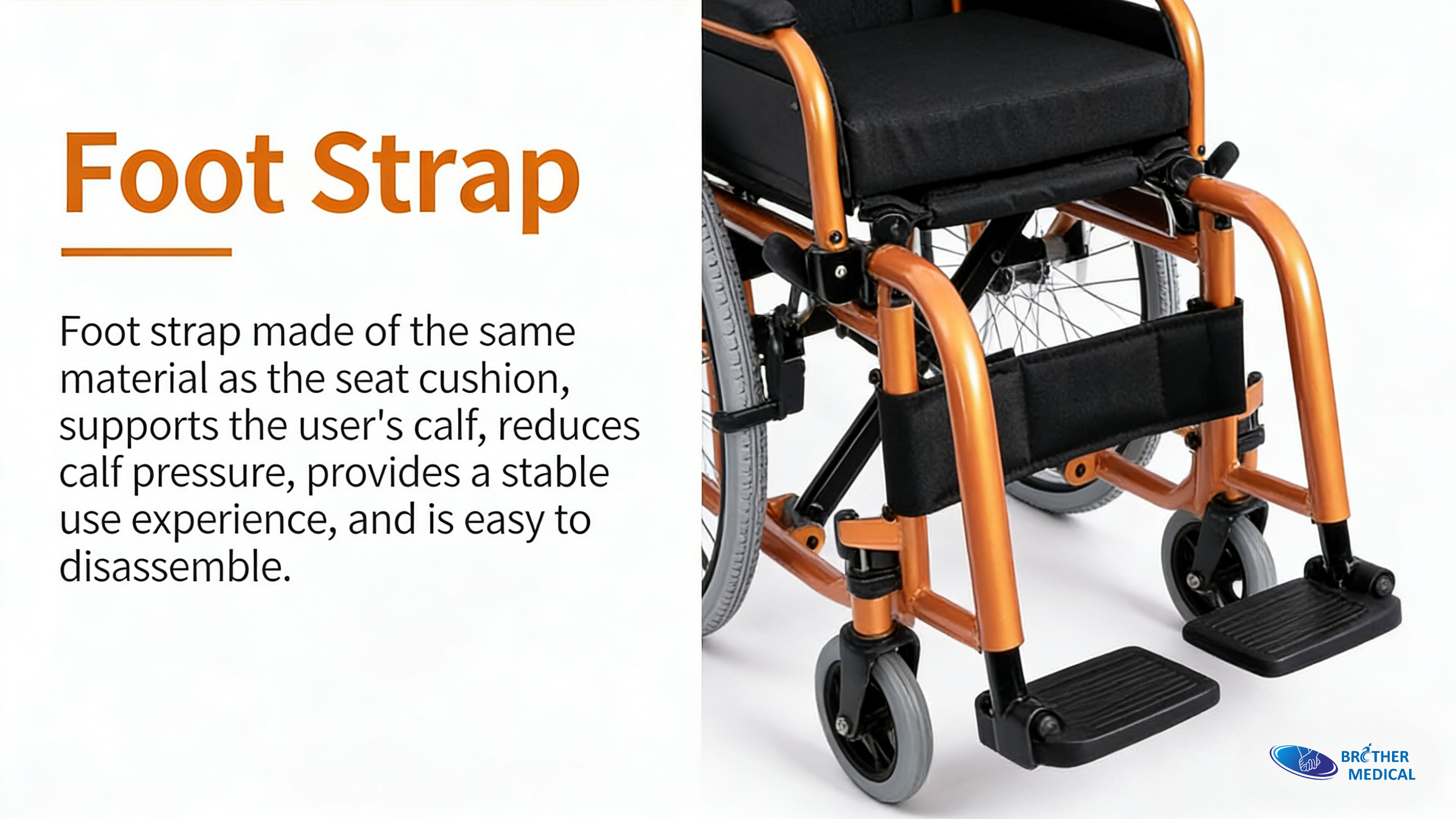 Sangle de pied réglable pour une assise sécurisée Une sangle de pied réglable est incluse pour aider à : Maintenir les pieds correctement positionnés Empêcher de glisser pendant le mouvement Améliorer la stabilité assise des enfants Ce détail est particulièrement important pour les scénarios de rééducation et de position assise de longue durée