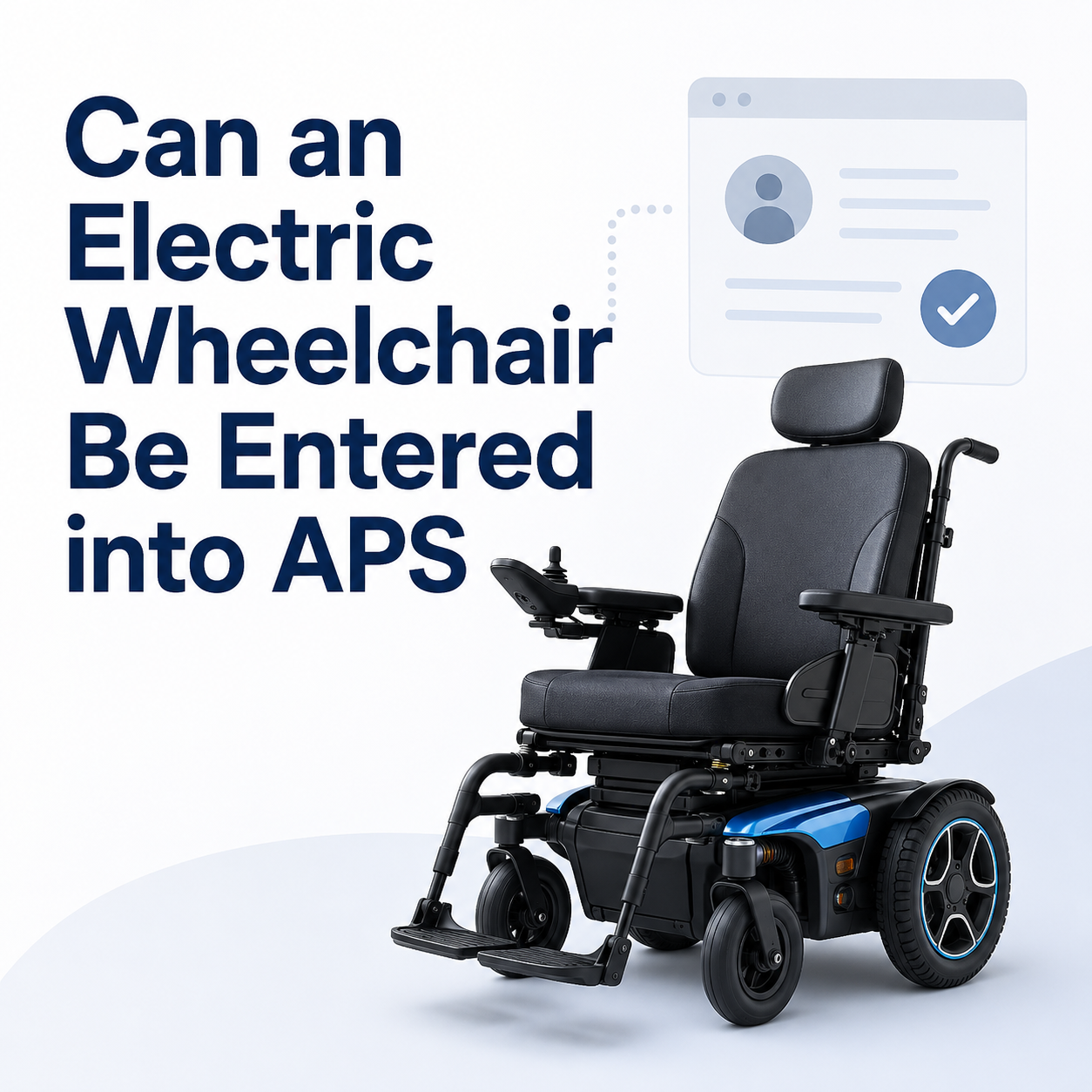 Un fauteuil roulant électrique peut-il être inscrit à l'APS